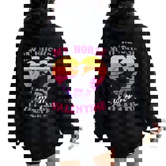 My Horse Is My Valentine Cowgirl Western Animal Lover Women Oversized Hoodie Back Print | Mazezy