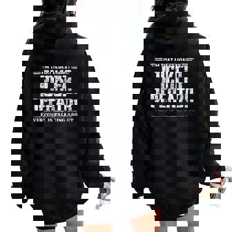 I'm That Legendary Picker Operator Women Oversized Hoodie Back Print | Mazezy