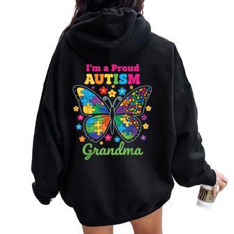 I'm A Proud Grandma Autism Awareness Flowers Butterfly Women Oversized Hoodie Back Print - Thegiftio