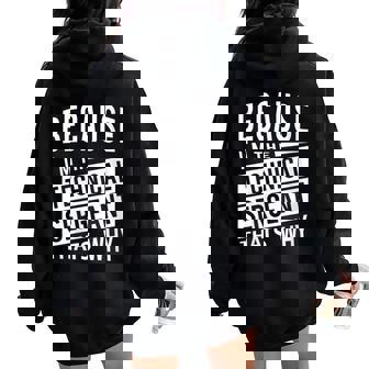 Because I'm The Technical Sergeant TSgt That's Why NCO Women Oversized Hoodie Back Print | Mazezy