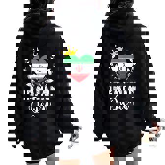 Iranian Queen Iran Flag Proud Iranian Woman Women Oversized Hoodie Back Print | Mazezy