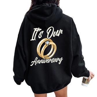 It's Our Anniversary For Husband Wife And Married Couples Women Oversized Hoodie Back Print - Thegiftio UK