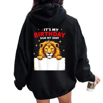 It's My Birthday Sign My Novelty Party Girls Boys Lion Women Oversized Hoodie Back Print - Thegiftio UK