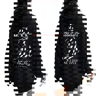 Its Miss Ms Mrs Dr Actually Graduating Doctor レディース オーバーサイズ パーカー バックプリント - Kawaiitshirt