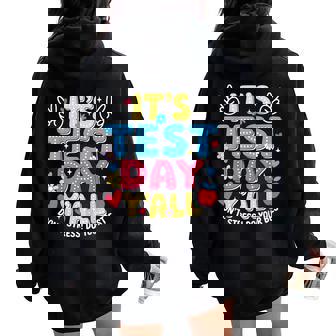 Its Test Day Y'all Don't Stress Do Your Best Teacher Student Women Oversized Hoodie Back Print - Thegiftio