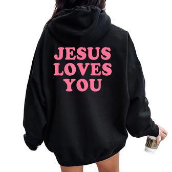 Jesus Loves You Christian Faith レディース オーバーサイズ パーカー バックプリント - Kawaiitshirt