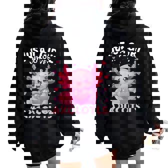 Just A Girl Who Loves Axolotls Kawaii Axolotl Lovers Women Oversized Hoodie Back Print | Seseable FR