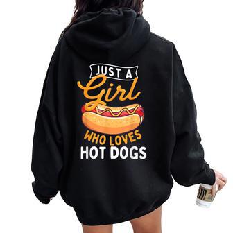Just A Girl Who Loves Hot Dogs Hot Dog Lover Fast Food Women Oversized Hoodie Back Print | Mazezy
