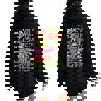 Just Girl Who Loves Pickles Food Lover Vegetable Cucumber Women Oversized Hoodie Back Print | Mazezy