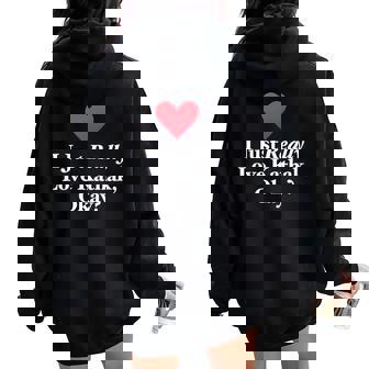 I Just Really Love Kathak Okay Indian Mudras Music Quote Women Oversized Hoodie Back Print - Monsterry