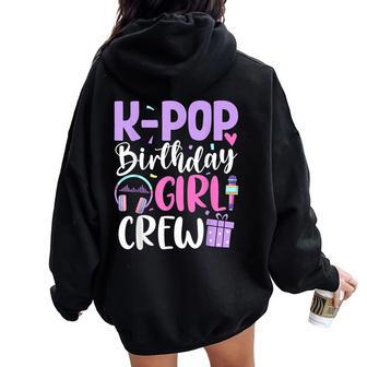 K Pop Birthday Girl Crew Korean Pop Birthday Party Women Oversized Hoodie Back Print - Thegiftio UK