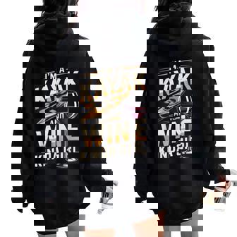 Kayaking And Wine Paddling Kayaker Women Kayak Women Oversized Hoodie Back Print | Mazezy