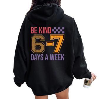 Be Kind 6-7 Minimalist Love Six Seven Kindness Positive Women Oversized Hoodie Back Print - Thegiftio UK