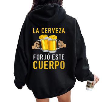 La Cerveza Forjó Este Cuerpo Beber Divertidas Cuello Women Oversized Hoodie Back Print - Regaloses