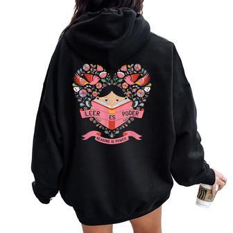 Leer Es Poder Mexico Reading Floral Hispanic Heritage Women Oversized Hoodie Back Print - Thegiftio UK