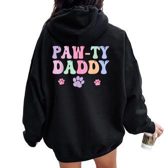 Let's Pawty Girl Daddy Puppy Dog Party Birthday Girl Family Women Oversized Hoodie Back Print - Thegiftio UK