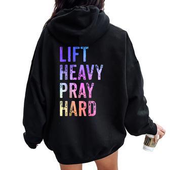 Lift Heavy Pray Hard Christian Gym Fitness Workout Women Oversized Hoodie Back Print - Thegiftio UK