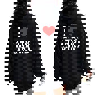 I Love Cairo Egypt Egyptian Family Holiday Travel Souvenir Women Oversized Hoodie Back Print | Mazezy