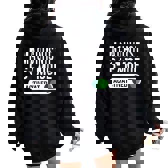 Machinist 6-7 Mode Activated Job Title School Work Women Oversized Hoodie Back Print | Mazezy