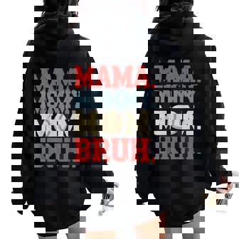 Mama Mommy Mom Bruh Baseball For Grandma Mother's Day Women Oversized Hoodie Back Print | Seseable UK