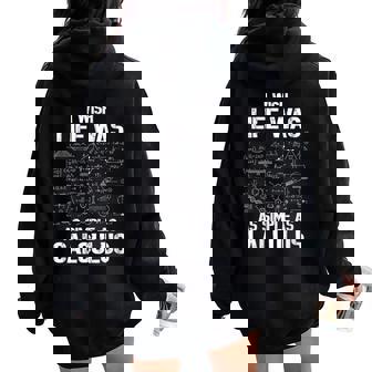 Math Humor Calculus Joke I Wish Life Was As Simple Women Oversized Hoodie Back Print | Mazezy