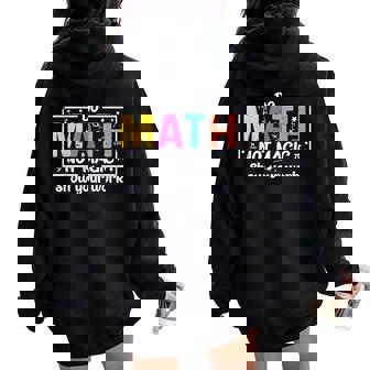 Do Math Not Magic Math Teacher Back To School Women Oversized Hoodie Back Print - Thegiftio
