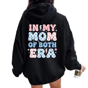 In My Mom Of Both Era Mom Retro Mama Of Both Groovy Women Oversized Hoodie Back Print - Thegiftio UK