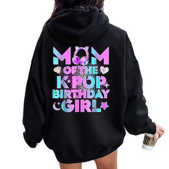 Mom Of The K-Pop Birthday Girls Korean Music Lover Girl Kpop Women Oversized Hoodie Back Print | Seseable UK