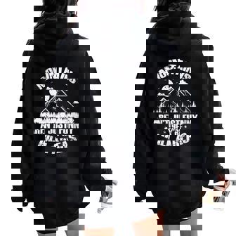 Mountains Aren't Just Funny They'Re Hill Areas Women Oversized Hoodie Back Print | Mazezy