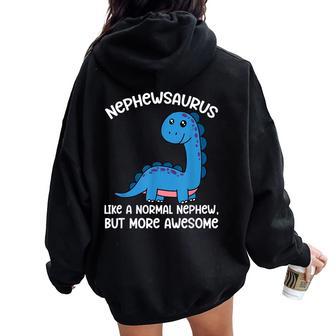 Nephewsaurus Definition From Aunt To Nephew Women Oversized Hoodie Back Print - Thegiftio UK