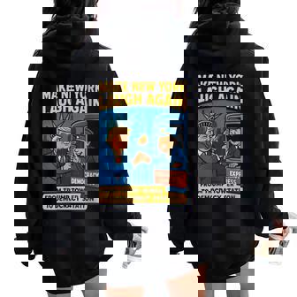 Make New York Laugh AgainComic Political Democracy Express Women Oversized Hoodie Back Print | Mazezy