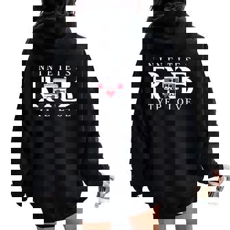 Nineties RNB Type Love 90s R&B Men Women Cassette Tape Women Oversized Hoodie Back Print | Mazezy