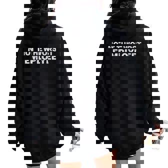Not The Worst Employee Sarcastic Office Joke Women Oversized Hoodie Back Print | Seseable FR