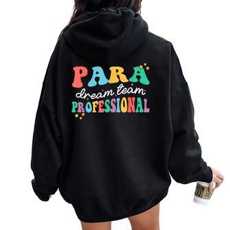 Para Paraprofessional Dream Crew Team Back To School Teacher Women Oversized Hoodie Back Print - Thegiftio UK