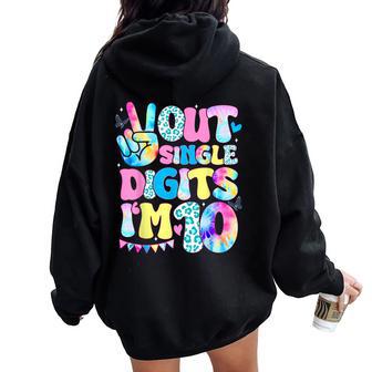 Peace Out Single Digits I'm 10 Year Old 10Th Birthday Groovy Women Oversized Hoodie Back Print - Thegiftio UK