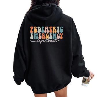 Pediatric Emergency Department Pediatric Er Nurse & Doctor Women Oversized Hoodie Back Print - Thegiftio UK