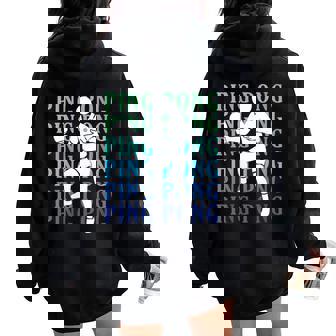 Ping Pong Table Tennis Player Fans Child Man Retro Women Oversized Hoodie Back Print | Mazezy