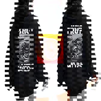 Plane Thrust Matters Avgeek Airplane Aviation Jet Engine Women Oversized Hoodie Back Print | Mazezy