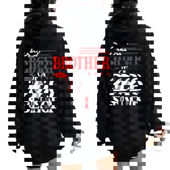 Proud Brother Of A 2026 Senior Baseball Graduate Women Oversized Hoodie Back Print | Mazezy