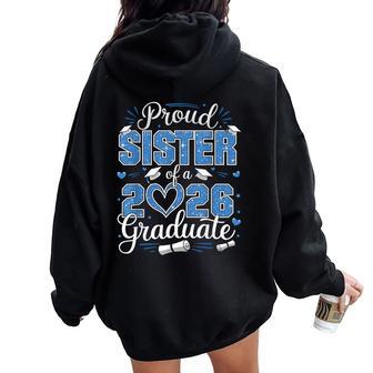 Proud Sister Of A Class Of 2026 Graduate 2026 Senior Sister Women Oversized Hoodie Back Print - Seseable