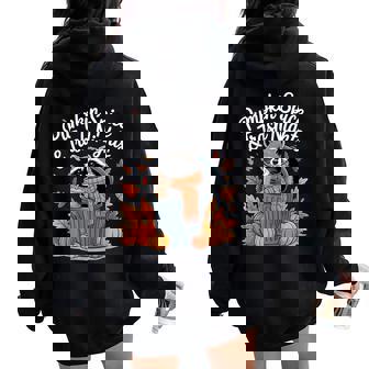 Pumpkin Spice And Trash Nights Thanksgiving Raccoon Fall Women Oversized Hoodie Back Print | Seseable CA