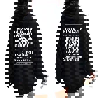 Raising My Mom Is So Hard She Doesn't Listen Saying Women Oversized Hoodie Back Print | Seseable UK