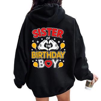 Sister Of The Birthday Boy Family Matching Dad Mom Women Oversized Hoodie Back Print - Thegiftio UK