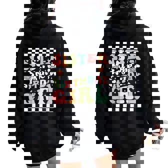 Sister Of The Birthday Girl Family Groovy Birthday Party Women Oversized Hoodie Back Print | Mazezy