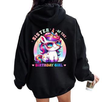 Sister Of The Birthday Girl Unicorn Rainbow Family Matching Women Oversized Hoodie Back Print | Mazezy