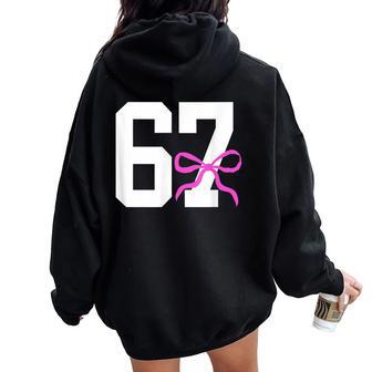 Six Seven 67 Meme Number 67 Coquette Bow For Girls Women Oversized Hoodie Back Print - Thegiftio UK
