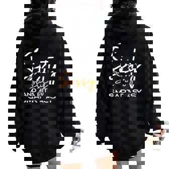 Sixty Sassy And A Bit Smart Assy 60Th Birthday Women Oversized Hoodie Back Print | Mazezy