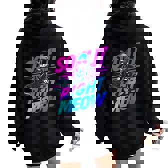 So Lit Right Meow Cat DJ EDM House Trance Techno Rave Women Oversized Hoodie Back Print | Mazezy