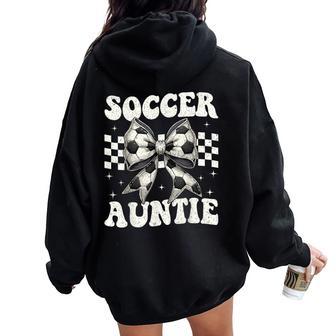 Soccer Auntie Coquette Bow Soccer Aunt Women Oversized Hoodie Back Print | Seseable CA