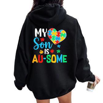 My Son Is Au-Some Autism Mama Acceptance Awareness Mom Women Oversized Hoodie Back Print - Thegiftio